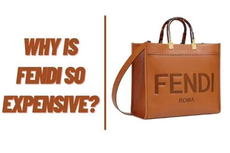 why fendi is so expensive